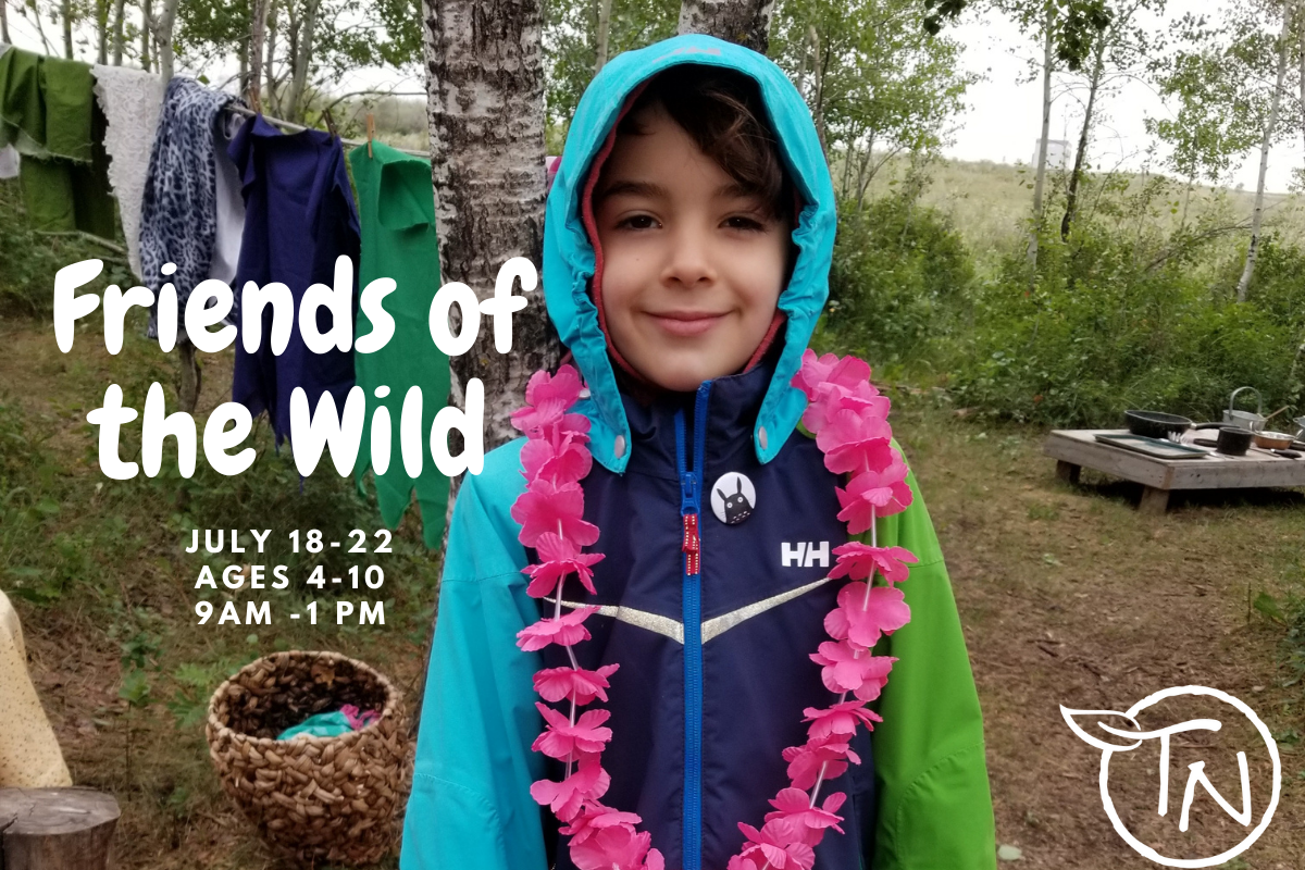 Friends in the Wild- July 18 to 22- TimberNook Saskatoon