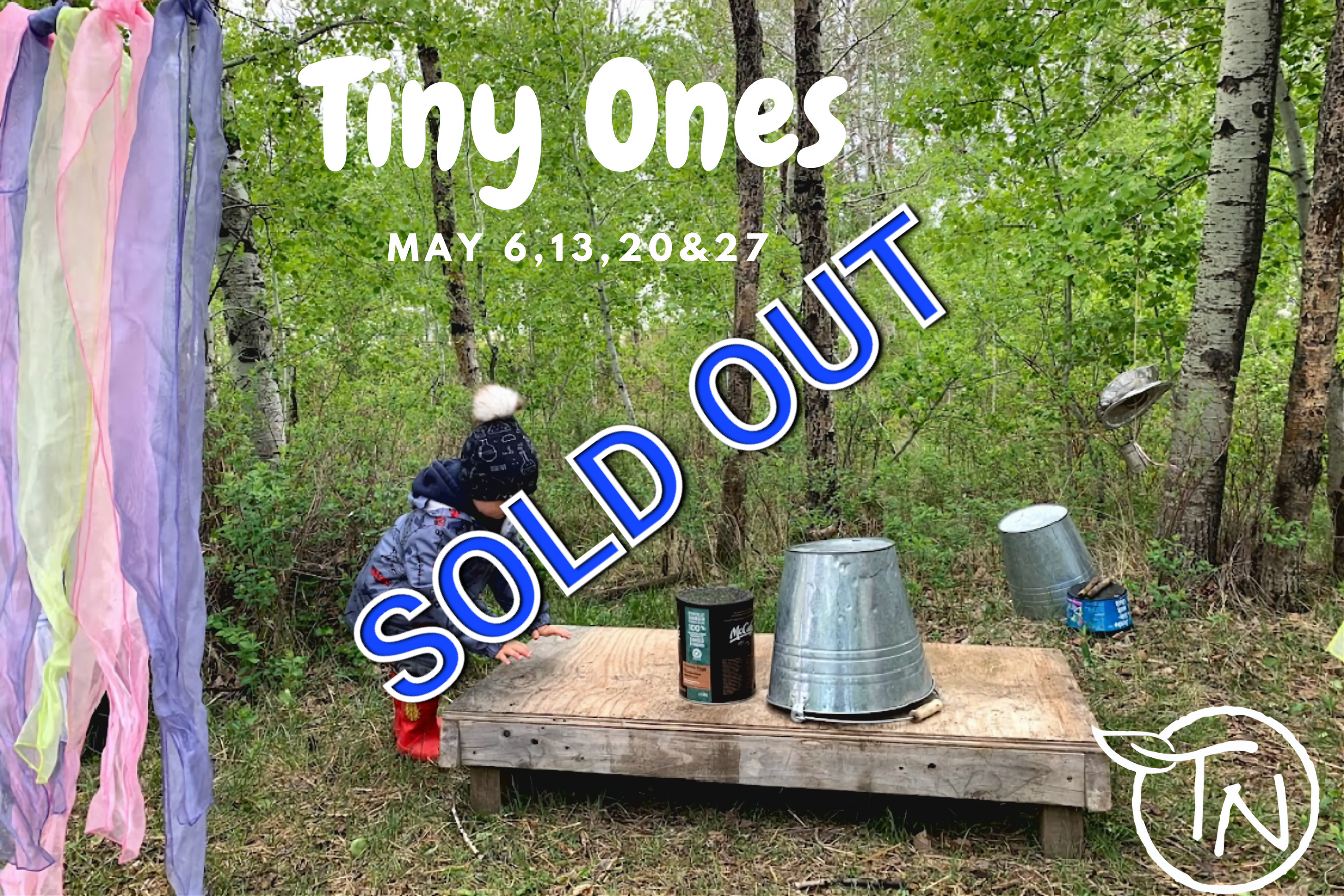 Tiny Ones - May Fridays AM- TimberNook Saskatoon